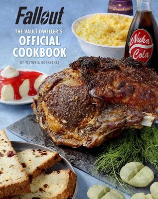 Cover Image for Fallout: The Vault Dweller's Official Cookbook -- Victoria Rosenthal, Hardcover