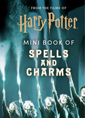 Cover Image for From the Films of Harry Potter: Mini Book of Spells and Charms -- Insight Editions, Hardcover