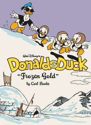 Cover Image for Walt Disney's Donald Duck Frozen Gold: The Complete Carl Barks Disney Library Vol. 2 -- Carl Barks, Hardcover