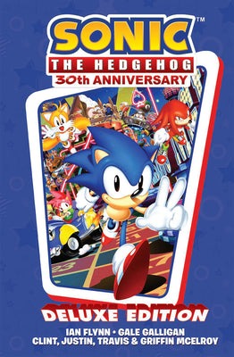 Cover Image for Sonic the Hedgehog 30th Anniversary Celebration: The Deluxe Edition -- Ian Flynn, Hardcover