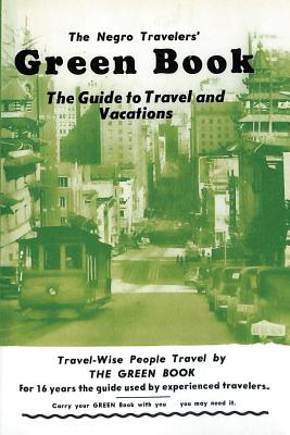 Cover Image for The Negro Travelers' Green Book: 1954 Facsimile Edition -- Victor H. Green, Paperback