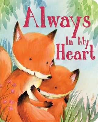 Cover Image for Always in My Heart -- Andi Landes, Board Book