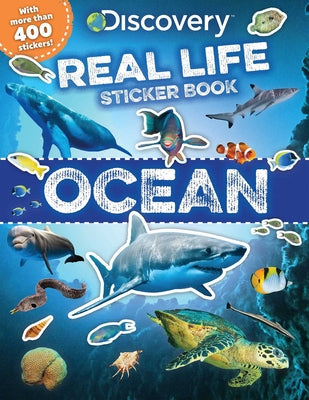 Cover Image for Discovery Real Life Sticker Book: Ocean -- Courtney Acampora, Paperback