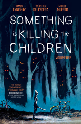 Cover Image for Something Is Killing the Children Vol. 1 -- James Tynion IV, Paperback