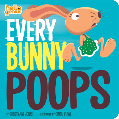 Cover Image for Every Bunny Poops -- Christianne Jones, Board Books