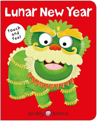 Cover Image for Lunar New Year (Bright Baby Touch and Feel) -- Roger Priddy, Board Book