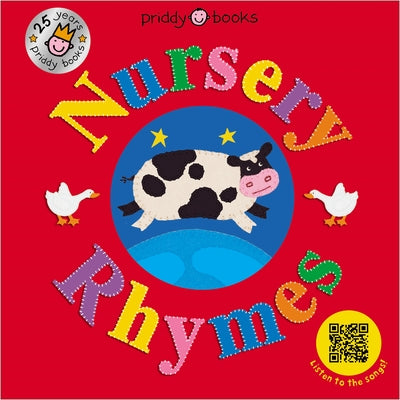 Cover Image for Nursery Rhymes 25th Anniversary Edition (Sing-Along): Qr Audio -- Roger Priddy, Board Book