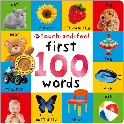 Cover Image for First 100 Words Touch-And-Feel: A Sensory Early-Learning Book -- Priddy Books, Board Books