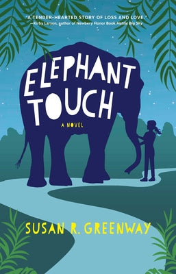 Cover Image for Elephant Touch -- Susan R. Greenway, Paperback