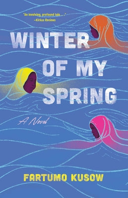 Cover Image for Winter of My Spring -- Fartumo Kusow, Paperback