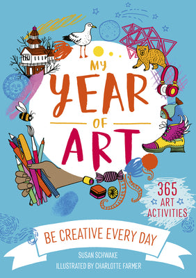 Cover Image for My Year of Art -- Susan Schwake, Paperback