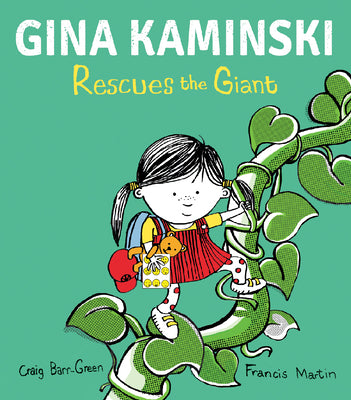Cover Image for Gina Kaminski Rescues the Giant -- Craig Barr-Green, Hardcover