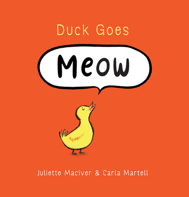 Cover Image for Duck Goes Meow -- Juliette Maciver, Hardcover