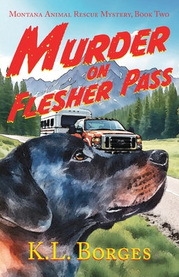 Cover Image for Murder on Flesher Pass -- K. L. Borges, Paperback