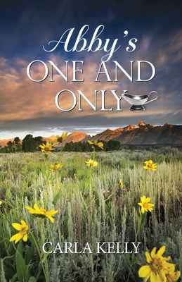 Cover Image for Abby's One and Only -- Carla Kelly, Paperback