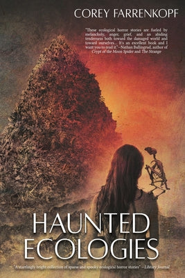 Cover Image for Haunted Ecologies -- Corey Farrenkopf, Paperback