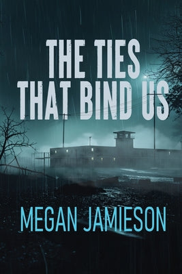 Cover Image for The Ties That Bind Us -- Megan Jamieson, Paperback