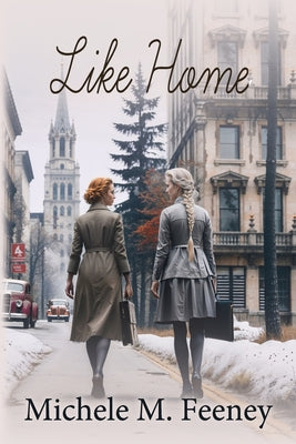 Cover Image for Like Home -- Michele M. Feeney, Paperback