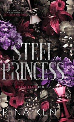 Cover Image for Steel Princess: Special Edition Print -- Rina Kent, Hardcover
