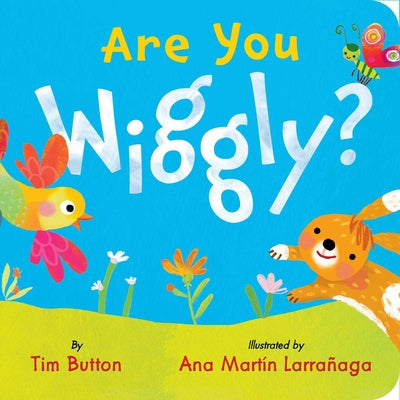 Cover Image for Are You Wiggly?: (Interactive Read-Aloud with Novelty Mirror) -- Tim Button, Board Books