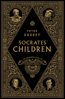 Cover Image for Socrates' Children Box Set: An Introduction to Philosophy from the 100 Greatest Philosophers -- Peter Kreeft, Other