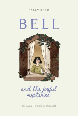Cover Image for Bell and the Joyful Mysteries -- Sally Read, Hardcover
