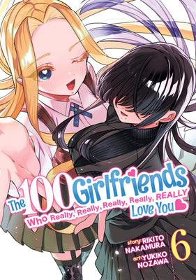 Cover Image for The 100 Girlfriends Who Really, Really, Really, Really, Really Love You Vol. 6 -- Rikito Nakamura, Paperback