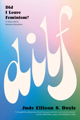 Cover Image for Dilf: Did I Leave Feminism? -- Jude Doyle, Paperback