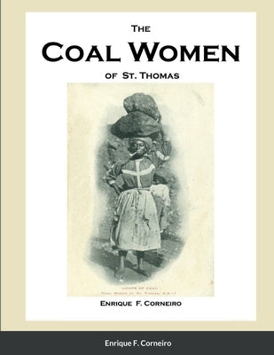 Cover Image for The Coal Women of St. Thomas -- Enrique Corneiro, Paperback