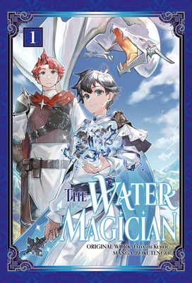 Cover Image for The Water Magician: Volume 1 (Manga) -- Tadashi Kubou, Paperback