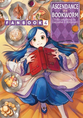 Cover Image for Ascendance of a Bookworm: Fanbook 4 -- Miya Kazuki, Paperback