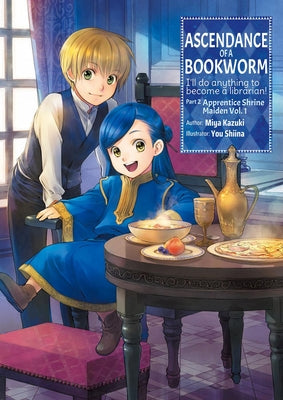 Cover Image for Ascendance of a Bookworm: Part 2 Volume 1 (Light Novel): Volume 4 -- Miya Kazuki, Paperback