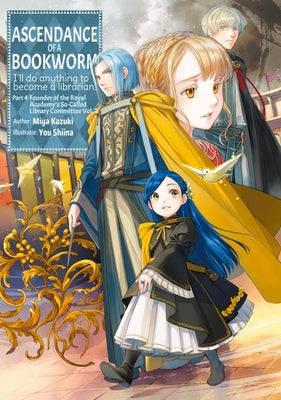 Cover Image for Ascendance of a Bookworm: Part 4 Volume 7 (Light Novel) -- Miya Kazuki, Paperback