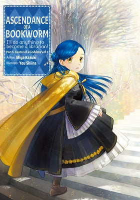 Cover Image for Ascendance of a Bookworm: Part 5 Volume 1 (Light Novel): Volume 22 -- Miya Kazuki, Paperback