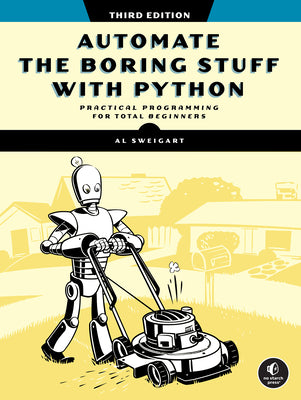 Cover Image for Automate the Boring Stuff with Python, 3rd Edition -- Al Sweigart, Paperback