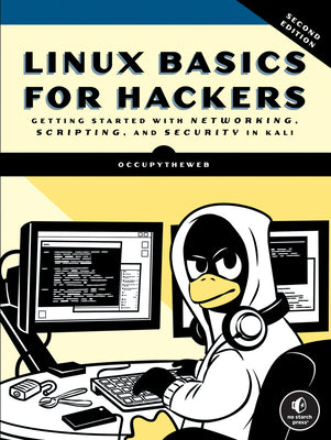 Cover Image for Linux Basics for Hackers, 2nd Edition: Getting Started with Networking, Scripting, and Security in Kali -- Occupytheweb, Paperback
