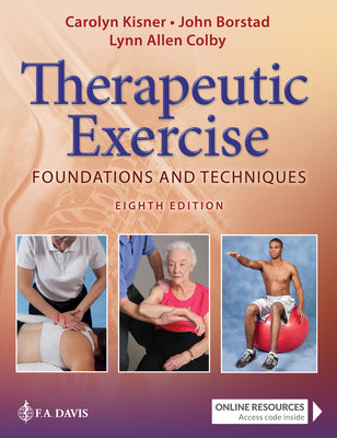 Cover Image for Therapeutic Exercise: Foundations and Techniques -- Carolyn Kisner, Hardcover