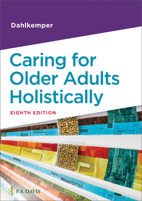 Cover Image for Caring for Older Adults Holistically -- Tamara R. Dahlkemper, Paperback