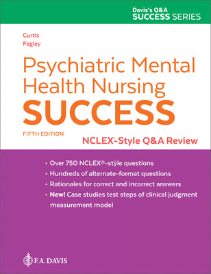Cover Image for Psychiatric Mental Health Nursing Success: Nclex-Style Q&A Review: Nclex(r)-Style Q&A Review -- Catherine Melfi Curtis, Paperback