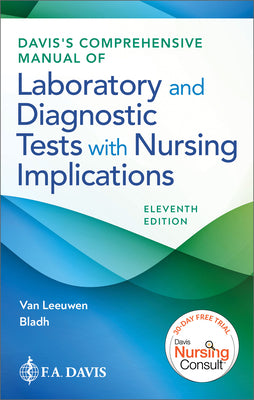 Cover Image for Davis's Comprehensive Manual of Laboratory and Diagnostic Tests with Nursing Implications -- Anne M. Van Leeuwen, Paperback