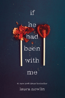 If He Had Been with Me -- Laura Nowlin, Paperback