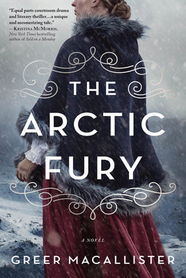 Cover Image for The Arctic Fury -- Greer Macallister, Paperback