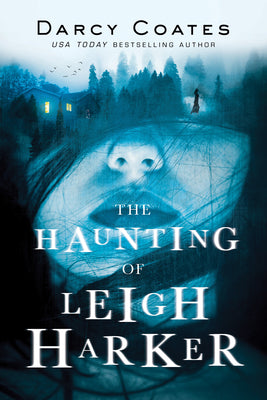 Cover Image for The Haunting of Leigh Harker -- Darcy Coates, Paperback