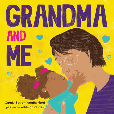 Cover Image for Grandma and Me -- Carole Boston Weatherford, Board Book
