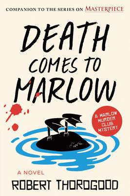 Cover Image for Death Comes to Marlow -- Robert Thorogood, Paperback