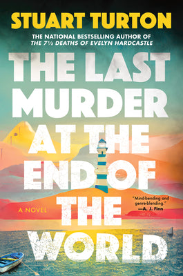 Cover Image for The Last Murder at the End of the World -- Stuart Turton, Hardcover