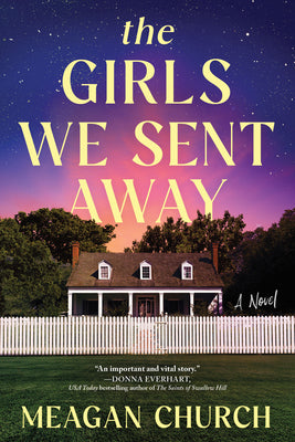 Cover Image for The Girls We Sent Away -- Meagan Church, Paperback