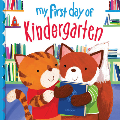 Cover Image for My First Day of Kindergarten -- Louise Martin, Hardcover