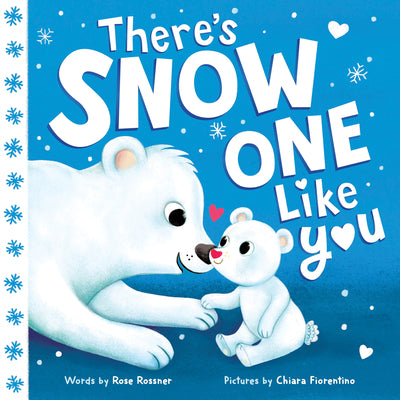 Cover Image for There's Snow One Like You -- Rose Rossner, Board Book