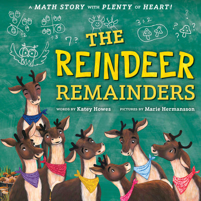 Cover Image for The Reindeer Remainders: A Math Story with Plenty of Heart -- Katey Howes, Hardcover